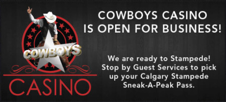 Cowboys Casino FREE Calgary Stampede Sneak-A-Peak Pass ($8 Value)